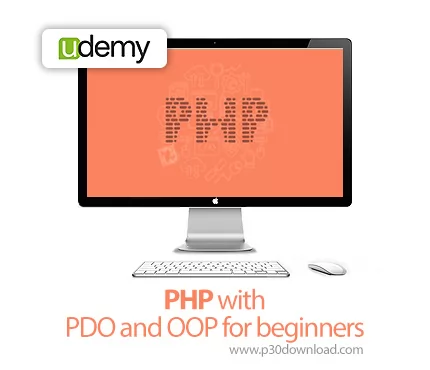 دانلود Udemy PHP with PDO and OOP for beginners آموزش مقدماتی پی اچ پی ...