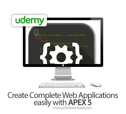 دانلود Udemy Create Complete Web Applications easily with APEX 5 آموزش ...