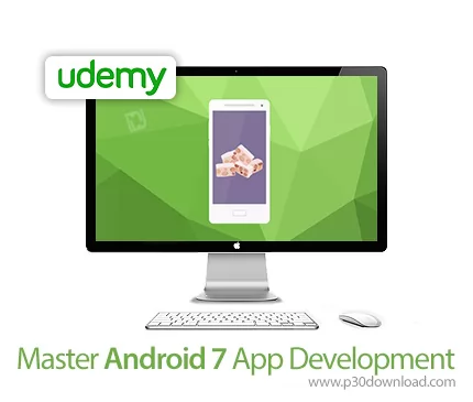 دانلود Udemy Master Android 7 App Development آموزش تسلط بر توسعه اپ ...