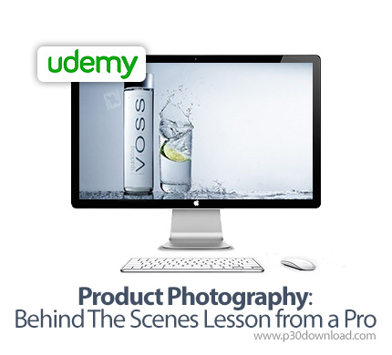 دانلود Product Photography: Behind The Scenes Lesson from a Pro - آموزش عکاسی از محصول: از چشم انداز