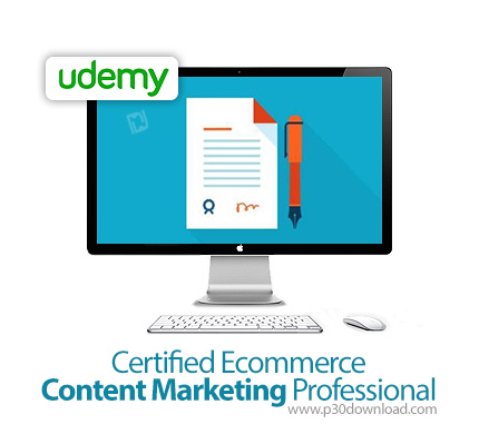 دانلود Certified Ecommerce Content Marketing Professional - آموزش مدرک تجاری حرفه ای بازاریابی محتوا