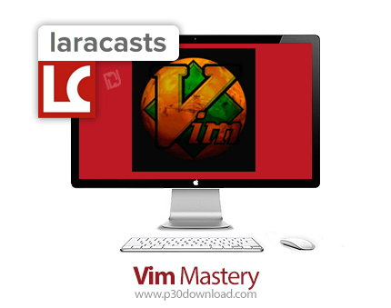 دانلود Laracasts Vim Mastery - آموزش تسلط بر ویم