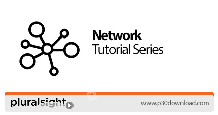 دانلود Pluralsight Network Tutorial Series - آموزش شبکه های کامپیوتری