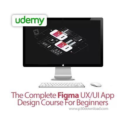 دانلود Udemy The Complete Figma UX/UI App Design Course For Beginners ...