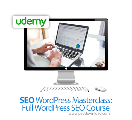 دانلود Udemy SEO WordPress Masterclass: Full WordPress SEO Course - آموزش تسلط کامل بر سئو وردپرس