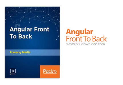 دانلود Packt Angular Front To Back - آموزش ظاهر تا باطن آنگولار
