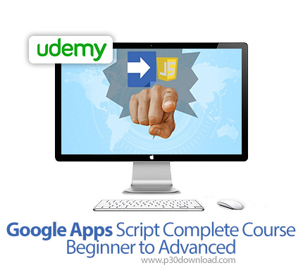 دانلود Udemy Google Apps Script Complete Course - Beginner to Advanced - آموزش مقدماتی تا پیشرفته اس