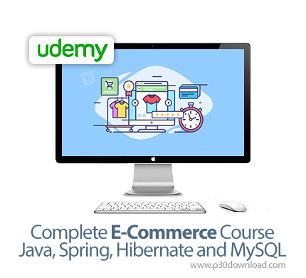 دانلود Udemy Complete E-Commerce Course - Java, Spring, Hibernate and MySQL - آموزش کامل جاوا، اسپری