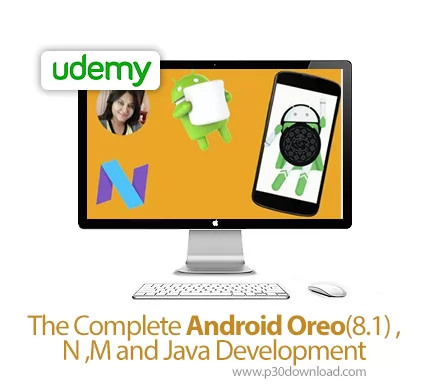 دانلود Udemy The Complete Android Oreo(8.1) , N ,M and Java Development ...