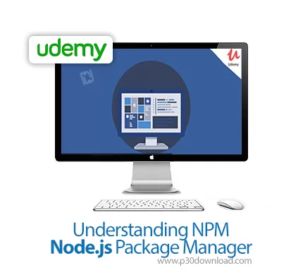 Udemy Understanding NPM Node.js Package Manager آموزش درک ان پی ام مدی