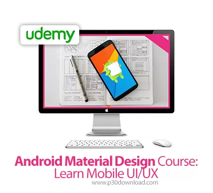 دانلود Udemy Android Material Design Course: Learn Mobile UI/UX آموزش ...