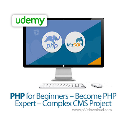 دانلود Udemy PHP for Beginners - Become PHP Expert - Complex CMS Project - آموزش ساخت سی ام اس پیچید