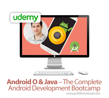 دانلود Udemy Android O & Java - The Complete Android Development Bootcamp - آموزش کامل توسعه اندروید