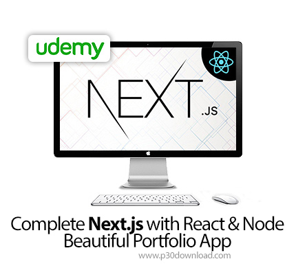 دانلود Udemy Complete Next.js with React & Node - Beautiful Portfolio App - آموزش کامل نکست جی اس هم