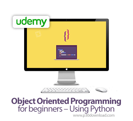 دانلود Udemy Object Oriented Programming for beginners - Using Python - آموزش مقدماتی شی گرایی با پا