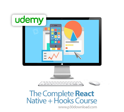 دانلود Udemy The Complete React Native + Hooks Course - آموزش کامل توسعه ری اکت نیتیو همراه با هوکز