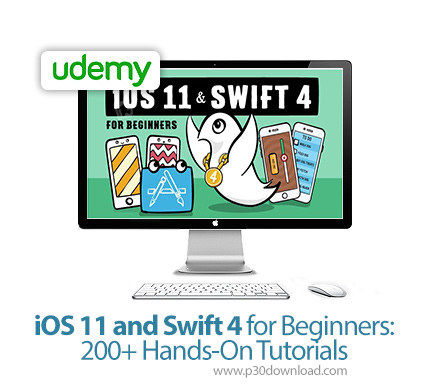 دانلود Udemy iOS 11 and Swift 4 for Beginners: 200+ Hands-On Tutorials - آموزش مقدماتی آی او اس 11 و