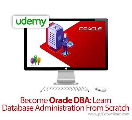 دانلود Udemy Become Oracle DBA:Learn Database Administration From Scratch - آموزش مدیریت پایگاه داده