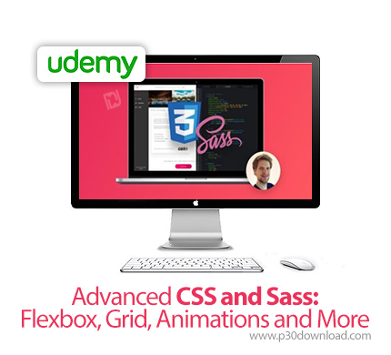 دانلود Udemy Advanced CSS and Sass: Flexbox, Grid, Animations and More - آموزش پیشرفته سی اس اس و سا