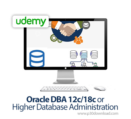 دانلود Udemy Oracle DBA 12c/18c or Higher Database Administration - آموزش مدیریت دیتابیس های اوراکل