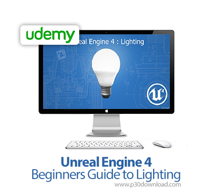 دانلود Udemy Unreal Engine 4 - Beginners Guide to Lighting - آموزش مقدماتی نورپردازی در موتور آنریل 