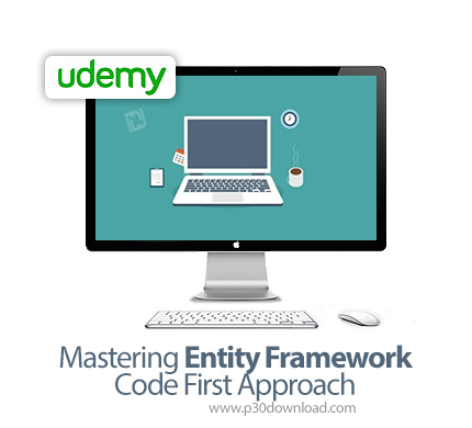 دانلود Udemy Mastering Entity Framework Code First Approach - آموزش تسلط بر انتیتی فریم ورک