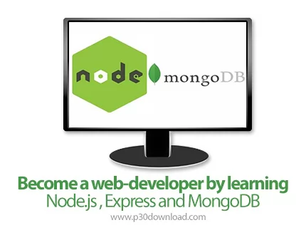 دانلود Become a web-developer by learning Node.js , Express and MongoDB ...