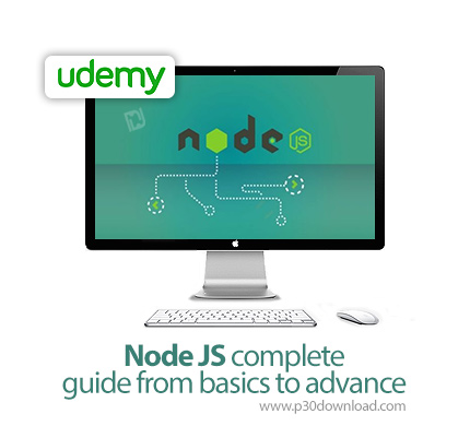 دانلود Udemy Node JS complete guide from basics to advance - آموزش کامل مقدماتی تا پیشرفته نود جی اس