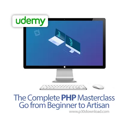 Udemy The Complete PHP Masterclass Go from Beginner to Artisan آموزش ک...