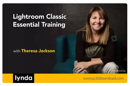 دانلود Lynda Lightroom Classic Essential Training آموزش نرم افزار لایت روم