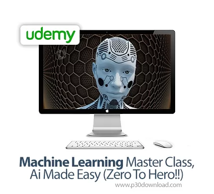 دانلود Udemy Machine Learning Master Class, Ai Made Easy (Zero To Hero ...