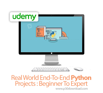 دانلود Udemy Real World End-To-End Python Projects : Beginner To Expert - آموزش مقدماتی تا پیشرفته پ