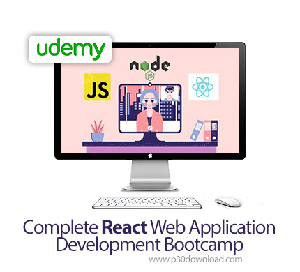 دانلود Udemy Complete React Web Application Development Bootcamp - آموزش کامل ساخت وب اپ های واکنشی