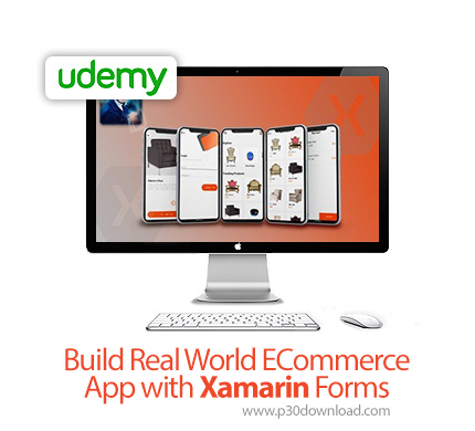 دانلود Udemy Build Real World ECommerce App with Xamarin Forms - آموزش ساخت اپ تجارت الکترونیکی با ز