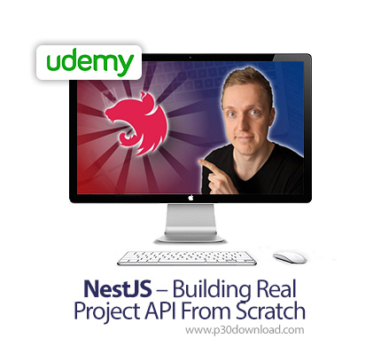 دانلود Udemy NestJS - Building Real Project API From Scratch - آموزش نست جی اس همراه با ساخت ای پی آ