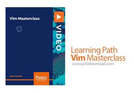 دانلود Packt Learning Path Vim Masterclass آموزش ویم، ویرایشگر متن