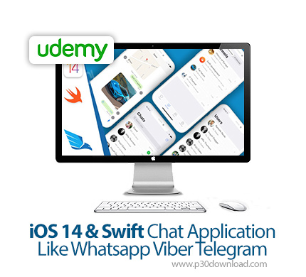 دانلود Udemy iOS 14 & Swift Chat Application Like Whatsapp Viber Telegram - آموزش آی اوی اس 14 و سوئ