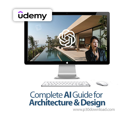 دانلود Complete AI Guide for Architecture & Design - آموزش طراحی با هوش مصنوعی