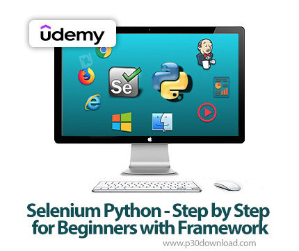 دانلود Selenium Python - Step by Step for Beginners with Framework - آموزش سلنیوم پایتون