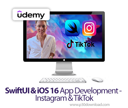 دانلود SwiftUI & iOS 16 App Development - Instagram & TikTok - آموزش سویفت یوآی و آیاواس ۱۶