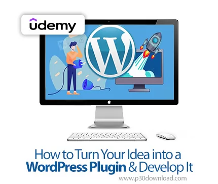 دانلود How to Turn Your Idea into a WordPress Plugin & Develop It آموزش ...