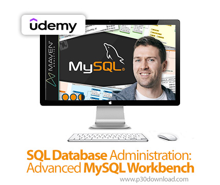 دانلود SQL Database Administration: Advanced MySQL Workbench - آموزش مایاسکیوال ورکبنچ پیشرفته