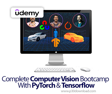 دانلود Complete Computer Vision Bootcamp With PyTorch & Tensorflow - آموزش پایتورچ و تنسورفلو