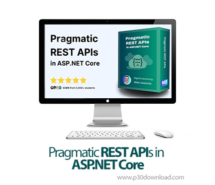 دانلود Pragmatic REST APIs in ASP.NET Core - آموزش ایپیآیهای ریست