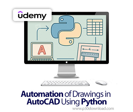 دانلود Automation of Drawings in AutoCAD Using Python - آموزش اتوماسیون در اتوکد با پایتون