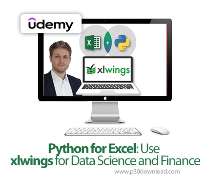 دانلود Python for Excel: Use xlwings for Data Science and Finance - آموزش پایتون برای اکسل