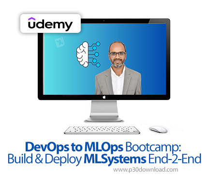 دانلود DevOps to MLOps Bootcamp: Build & Deploy MLSystems End-2-End - آموزش دواپس و امالاُپس