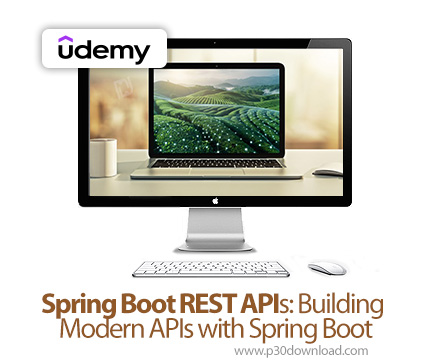 دانلود Spring Boot REST APIs: Building Modern APIs with Spring Boot - آموزش سپرینگ بوت ریست ایپیآی