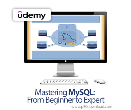 دانلود Mastering MySQL: From Beginner to Expert - آموزش مایاسکیوال