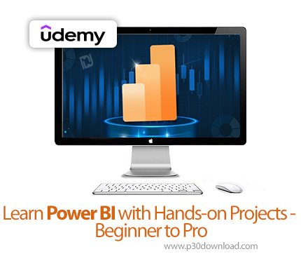 دانلود Learn Power BI with Hands-on Projects - Beginner to Pro - آموزش پاور بیآی